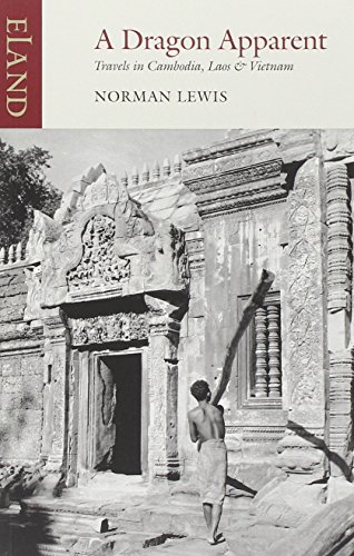 Imagen de archivo de A Dragon Apparent: Travels in Cambodia, Laos, and Vietnam a la venta por Revaluation Books