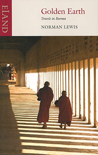 Imagen de archivo de Golden Earth: Travels in Burma a la venta por WorldofBooks