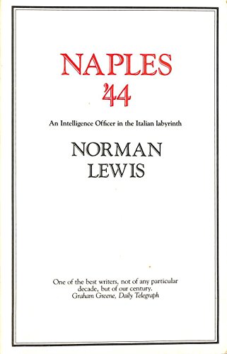 9780907871453: Naples '44: An Intelligence Officer in the Italian Labyrinth (History & Poltics)