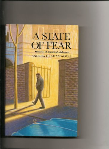 9780907871514: A State of Fear: Memories of Argentina's nightmare [Idioma Ingls]