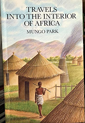 Beispielbild fr Travels into the Interior of Africa (Travels in Africa) zum Verkauf von WorldofBooks