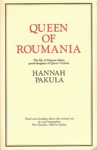 Stock image for Queen of Roumania: The Life of Princess Marie, Grand-Daughter of Queen Victoria (Photography) for sale by HPB-Movies