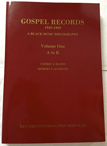 Stock image for Gospel Records, 1943-1969: A Black Music Discography for sale by Mispah books