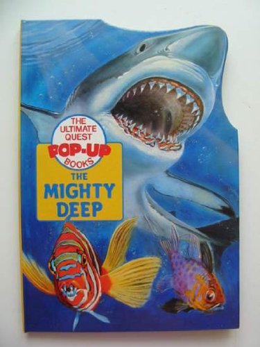 Stock image for The Mighty Deep. The Ultimate Quest Pop-up books for sale by Victoria Bookshop