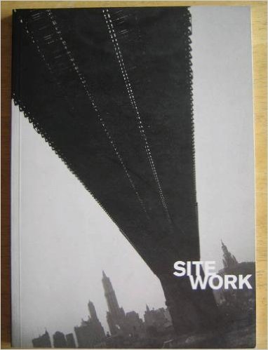 9780907879299: Site Work: Architecture in Photography Since Early Modernism