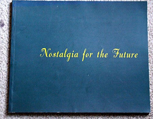 9780907879459: Nostalgia for the Future