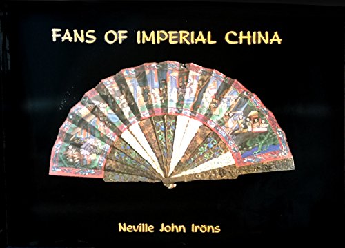 Beispielbild fr Fans of Imperial China Neville John Irns zum Verkauf von online-buch-de