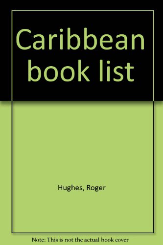 Caribbean book list (9780907920427) by Roger Hughes
