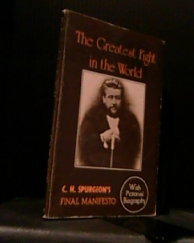 The Greatest Fight in the World. (9780907927006) by Spurgeon, Charles Haddon