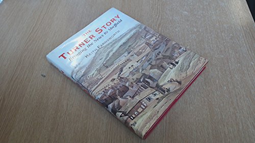 Beispielbild fr The Turner Story Bringing the News to Sheffield zum Verkauf von WorldofBooks