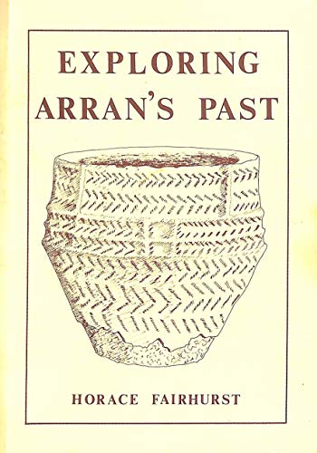 Stock image for Exploring Arran's Past for sale by GF Books, Inc.