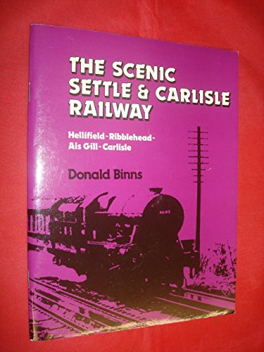 Stock image for Scenic Settle and Carlisle Railway Binns, Donald for sale by Langdon eTraders