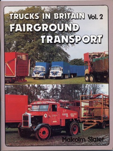 Stock image for Trucks in Britain: Fairground Transport. Vol.2 for sale by J. and S. Daft
