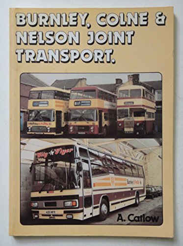 Beispielbild fr Burnley, Colne and Nelson Joint Transport zum Verkauf von WorldofBooks