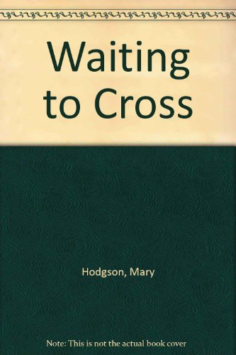 Stock image for Waiting to Cross: Merseyside Poetry Minibooks Series No.8 for sale by The Poetry Bookshop : Hay-on-Wye