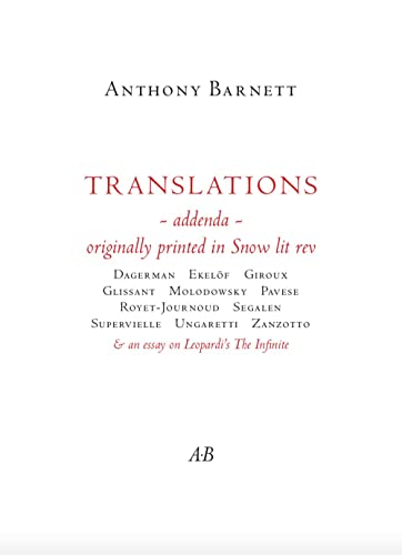 Stock image for Translations Addenda: Originally Printed in Snow Lit Rev; & an Essay on Leopardi's the Infinite [Soft Cover ] for sale by booksXpress