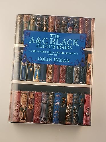 Stock image for The A & C Black Colour Books: A Collector's Guide and Bibliography, 1900-1930 for sale by Wonder Book