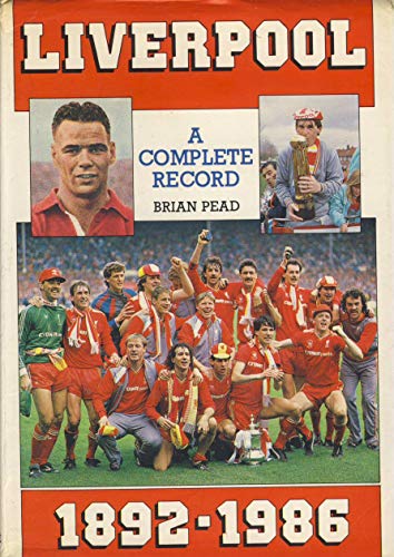 Beispielbild fr Liverpool: A Complete Record, 1892-1986 zum Verkauf von WorldofBooks
