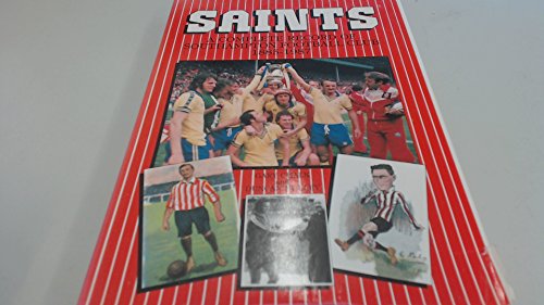 Saints: A Complete Record of Southampton Football Club 1885-1987 (9780907969228) by Chalk, Gary; Holley, Duncan