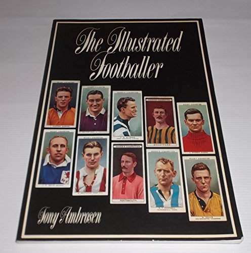 Imagen de archivo de Illustrated Footballer: A History of Footballers on Trade Cards a la venta por WorldofBooks