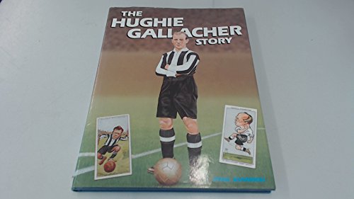 Stock image for The Hughie Gallacher Story for sale by WorldofBooks