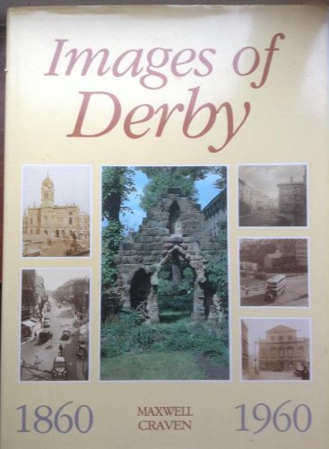 Stock image for Images of Derby 1860-1960 for sale by AwesomeBooks