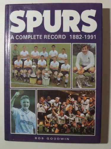Beispielbild fr Spurs: A Complete Record, 1882-1991 zum Verkauf von WorldofBooks