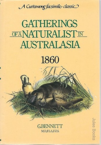 Beispielbild fr Gatherings of a Naturalist in Australasia: Being Observations Principally on the Animal and Vegetable Productions of New South Wales, New Zealand, and Some of the Austral Islands zum Verkauf von Arapiles Mountain Books - Mount of Alex