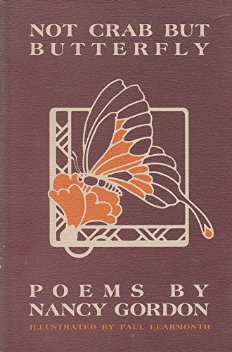 Not crab but butterfly: Poems (9780908046027) by Gordon, Nancy