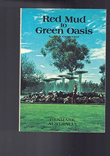 Stock image for Red mud to green oasis for sale by Cotswold Internet Books