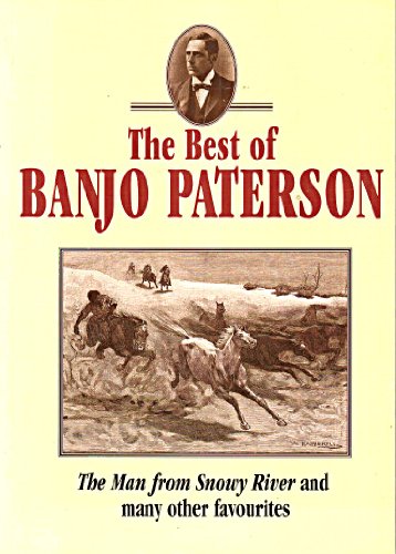 Stock image for The Best of Banjo Patterson (The Man From Snowy River and many other favorites) for sale by ThriftBooks-Atlanta