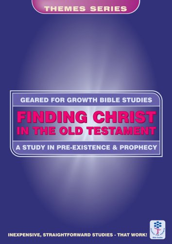 Beispielbild fr FINDING CHRIST IN THE OLD TESTAMENT: (Bible Study Guide) (Geared for Growth Bible Studies) zum Verkauf von WorldofBooks