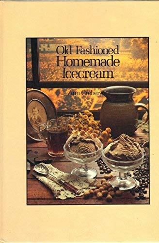 Stock image for Old Fashioned Homemade Icecream for sale by Wonder Book