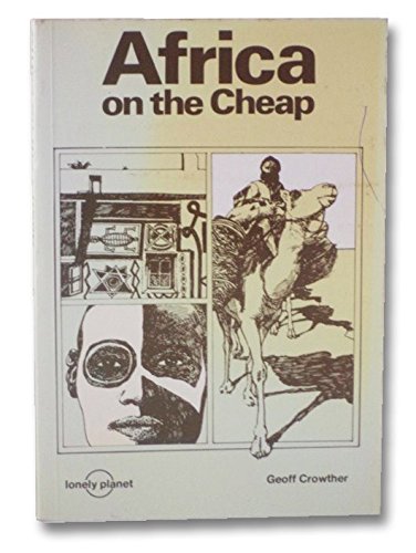 Africa on the cheap (9780908086191) by Crowther, Geoff