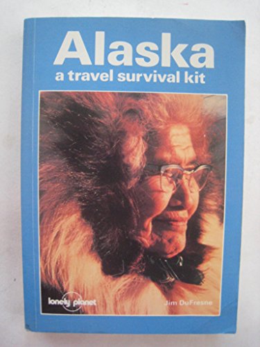 Imagen de archivo de Alaska A Travel Survival Kit (Lonely Planet Travel Guides) a la venta por Wonder Book
