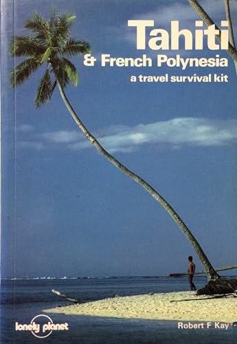 Stock image for Tahiti and French Polynesia : A Travel Survival Kit for sale by beat book shop
