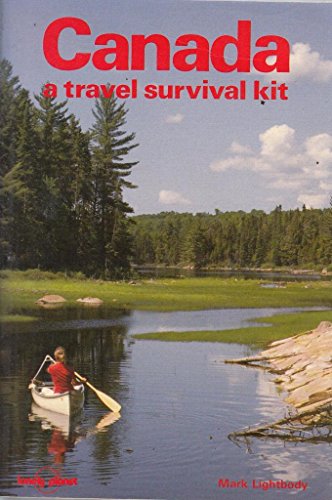 Beispielbild fr Canada : A Travel Survival Kit zum Verkauf von Better World Books