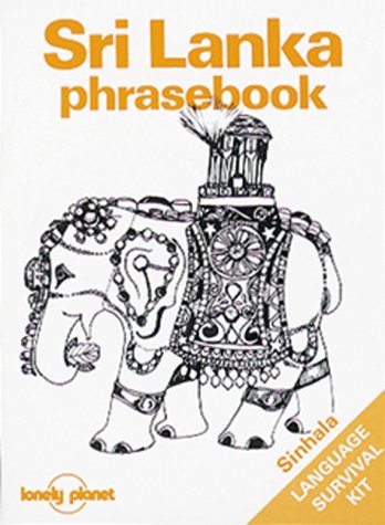 Beispielbild fr Lonely Planet Sri Lanka Phrasebook (Lonely Planet Phrasebook: India) zum Verkauf von medimops
