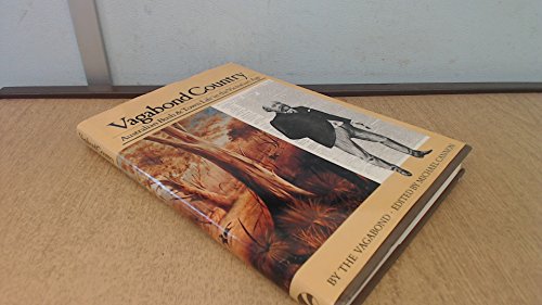 saltet kompromis sympatisk 9780908090365: Vagabond country: Australian bush & town life in the  Victorian Age - AbeBooks - Vagabond: 0908090366