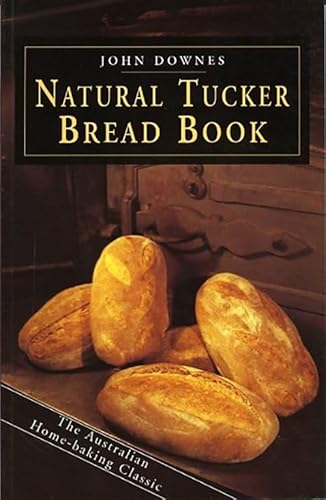 Imagen de archivo de The Natural Tucker Bread Book a la venta por ThriftBooks-Dallas