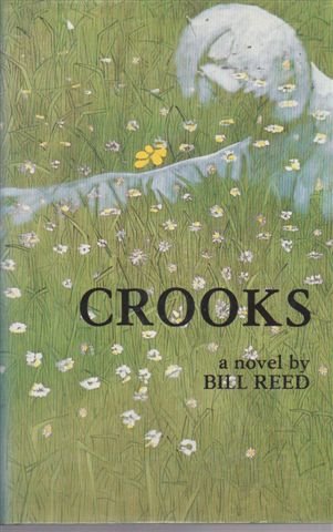 Crooks: A novel (9780908090709) by Reed, Bill