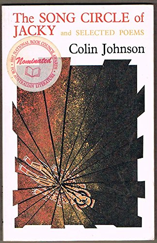 The Song Circle of Jacky, and Selected Poems (9780908090990) by Johnson, Colin