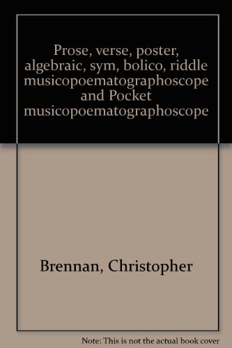 9780908094882: Prose, verse, poster, algebraic, sym, bolico, riddle musicopoematographoscope and Pocket musicopoematographoscope