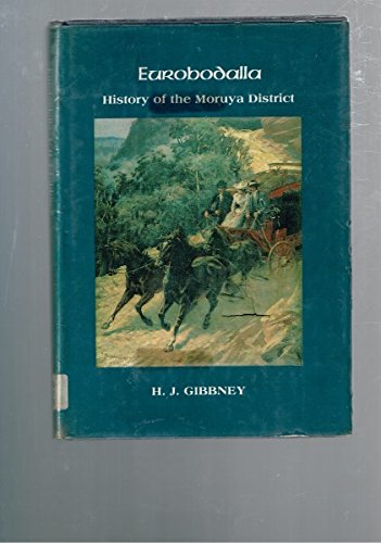 Stock image for EUROBODALLA - History of the Moruya District for sale by Caryota Book Exchange