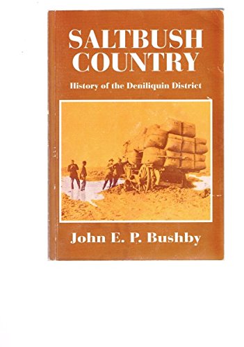 Beispielbild fr Saltbush Country. History of the Deniliquin District zum Verkauf von Arapiles Mountain Books - Mount of Alex