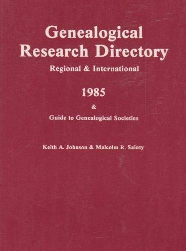 9780908120574: Genealogical Research Directory: Regional & International. 1985 & Guide to Genealogical Societies.