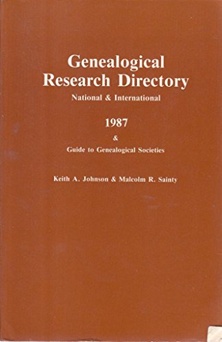 Stock image for GENEALOGICAL RESEARCH DIRECTORY National & International 1987 & Guide to Genalogical Societies for sale by M. & A. Simper Bookbinders & Booksellers