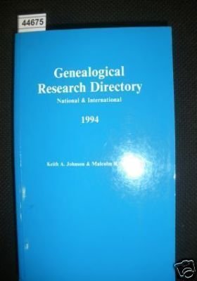 Stock image for GENEALOGICAL RESEARCH DIRECTORY: NATIONAL AND INTERNATIONAL. for sale by Cambridge Rare Books