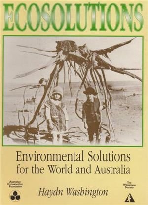 Stock image for Ecosolutions: Environmental solutions for the world and Australia for sale by Ernie's Books