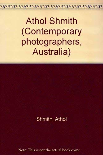 9780908157068: Athol Shmith (Contemporary photographers, Australia)